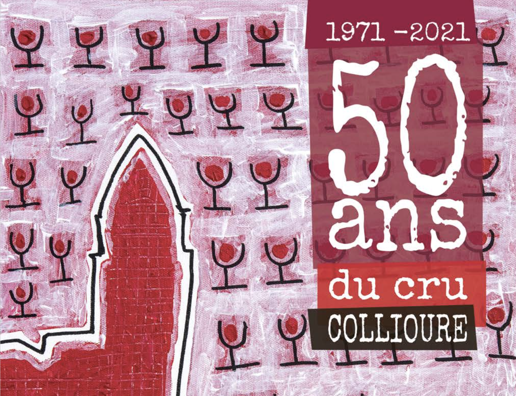 50 ANS DE L’AOP COLLIOURE ROUGE