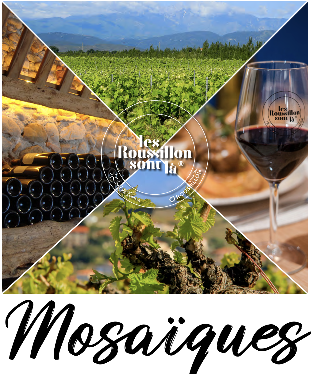 MOSAÏQUES – À la découverte des Vins du Roussillon